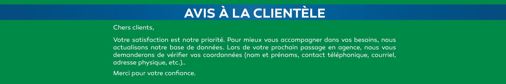 Avis à la clientèle : actualisation de la base de données